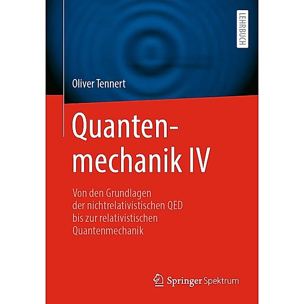 Quantenmechanik IV, Oliver Tennert