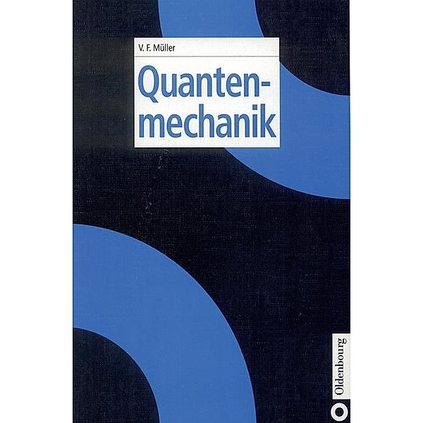 Quantenmechanik / Jahrbuch des Dokumentationsarchivs des österreichischen Widerstandes, Volkhard F. Müller