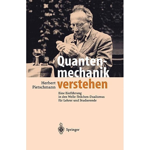 Quantenmechanik verstehen, Herbert Pietschmann