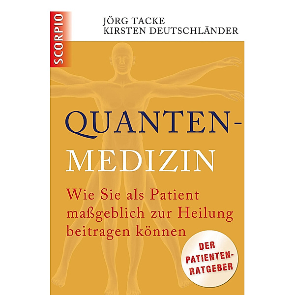 Quantenmedizin, Jörg Tacke, Kirsten Deutschländer