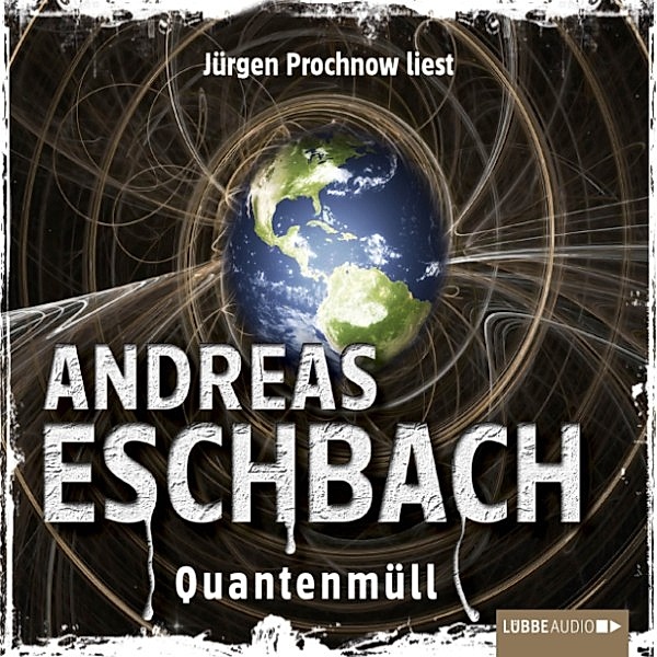 Quantenmüll, Andreas Eschbach