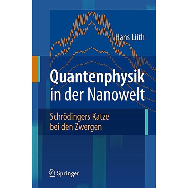 Quantenphysik in der Nanowelt, Hans Lüth