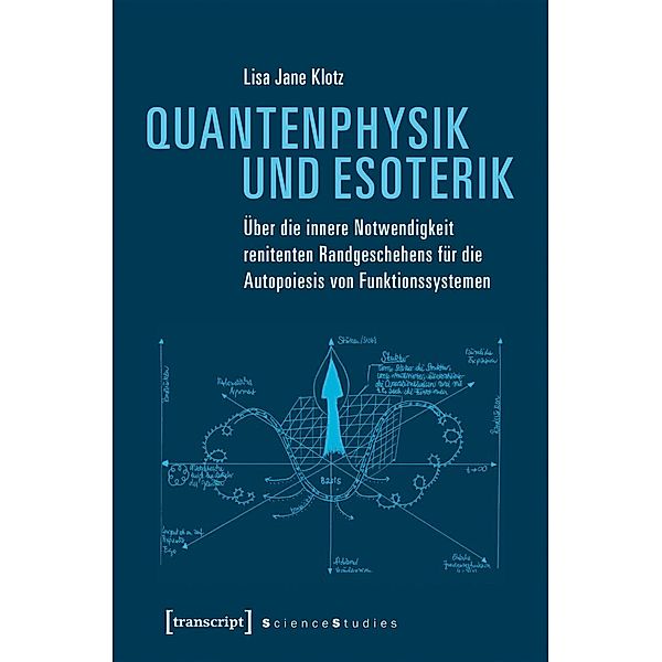 Quantenphysik und Esoterik, Lisa Jane Klotz