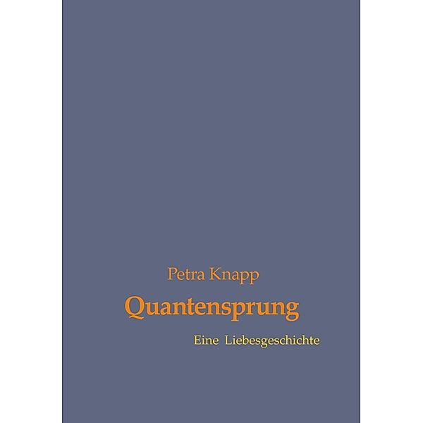 Quantensprung, Petra Knapp