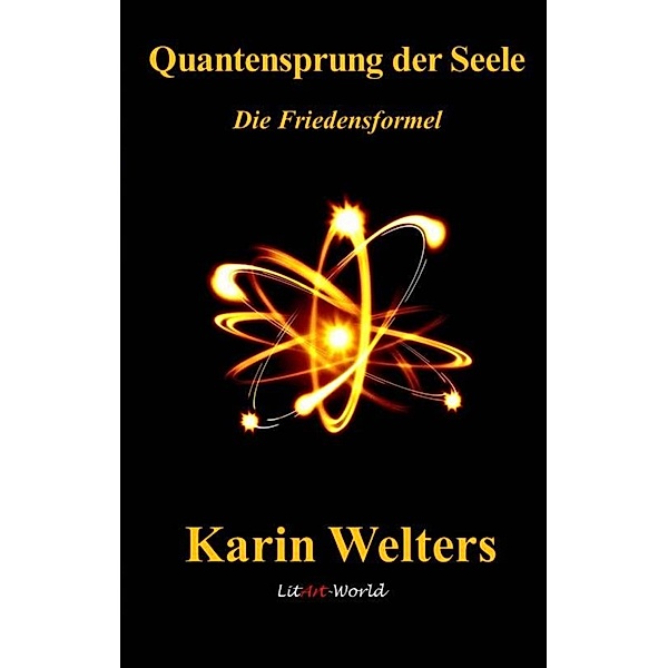 Quantensprung der Seele, Karin Welters