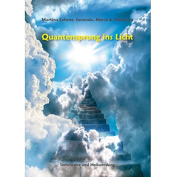 Quantensprung ins Licht, Martina Lehner