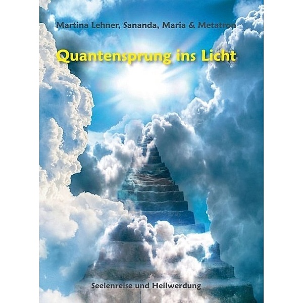Quantensprung ins Licht, Martina Lehner