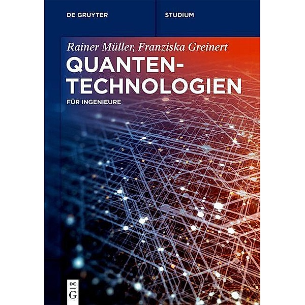 Quantentechnologien, Franziska Greinert, Rainer Müller