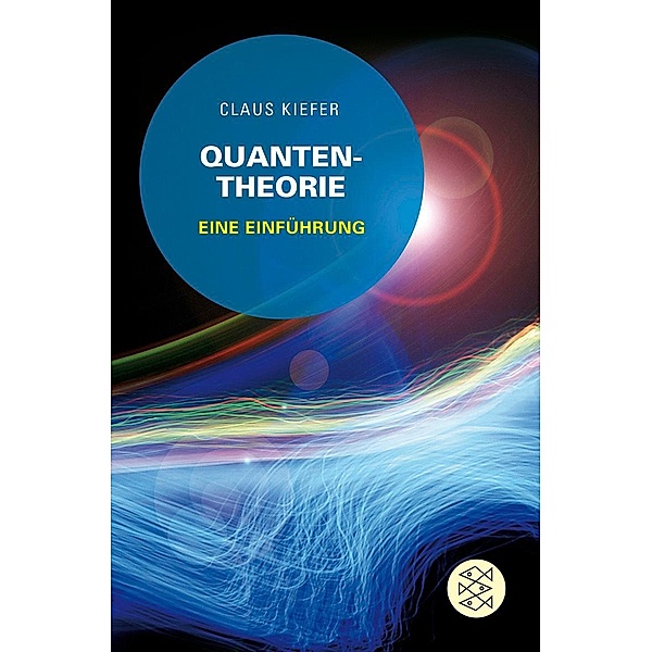 Quantentheorie, Claus Kiefer