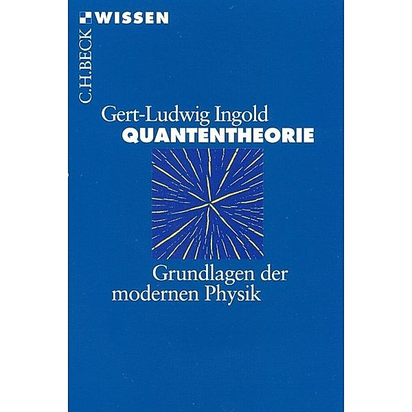 Quantentheorie, Gert-Ludwig Ingold