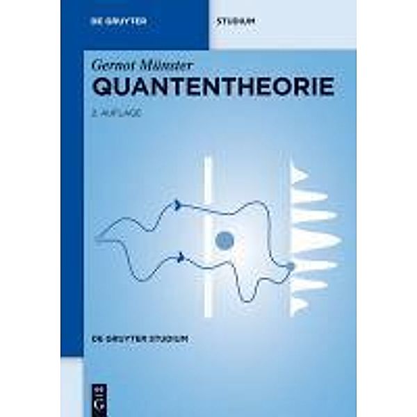 Quantentheorie / De Gruyter Studium, Gernot Münster