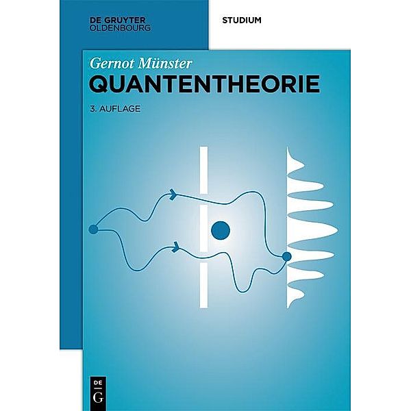 Quantentheorie / De Gruyter Studium, Gernot Münster
