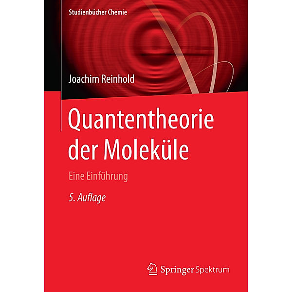 Quantentheorie der Moleküle, Joachim Reinhold