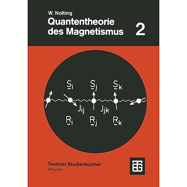 Quantentheorie des Magnetismus / Teubner Studienbücher Physik