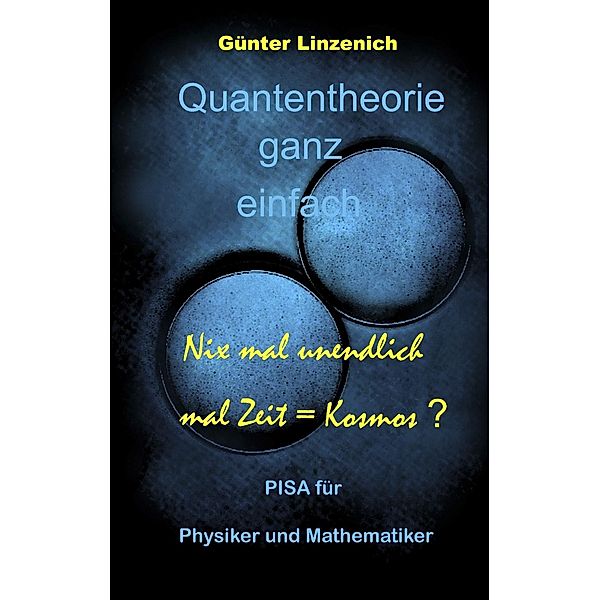Quantentheorie ganz einfach, Günter Linzenich
