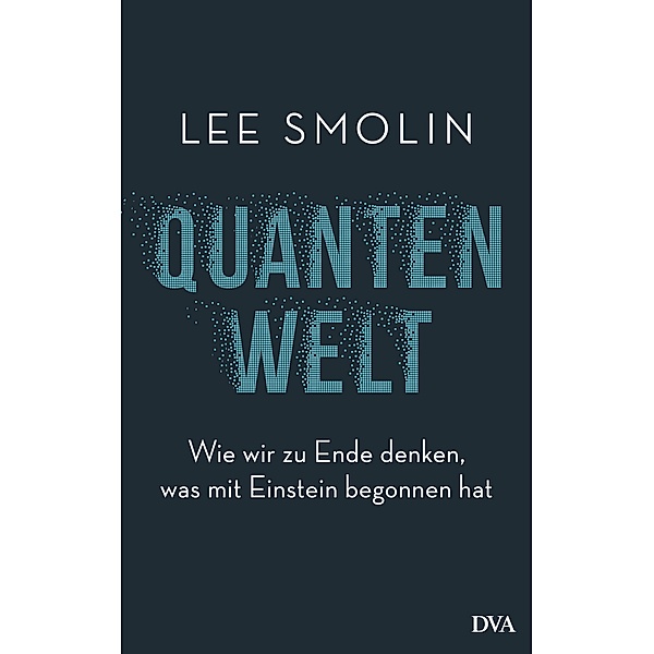 Quantenwelt, Lee Smolin