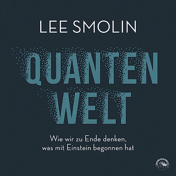 Quantenwelt, Lee Smolin