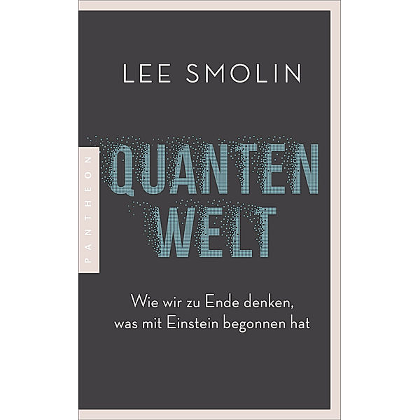 Quantenwelt, Lee Smolin