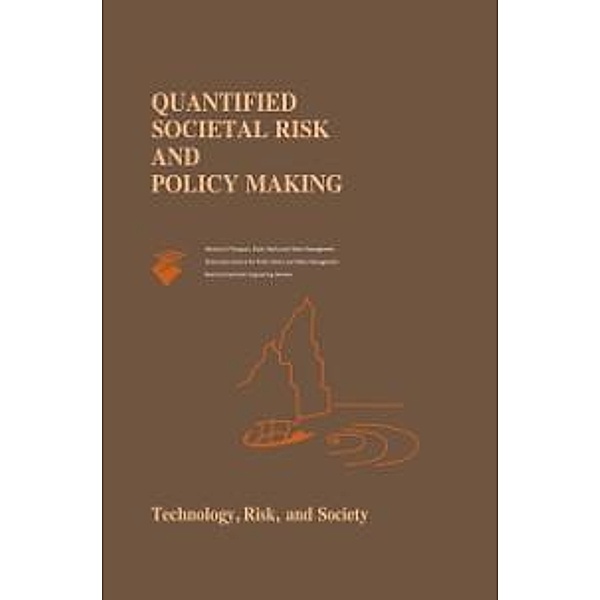 Quantified Societal Risk and Policy Making / Risk, Governance and Society Bd.12