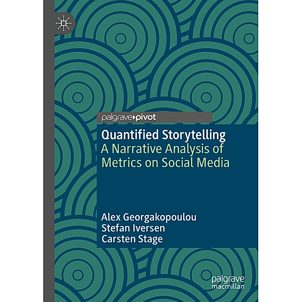Quantified Storytelling, Alex Georgakopoulou, Stefan Iversen, Carsten Stage