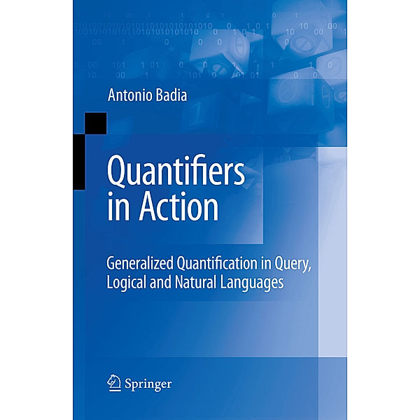 Quantifiers in Action, Antonio Badia