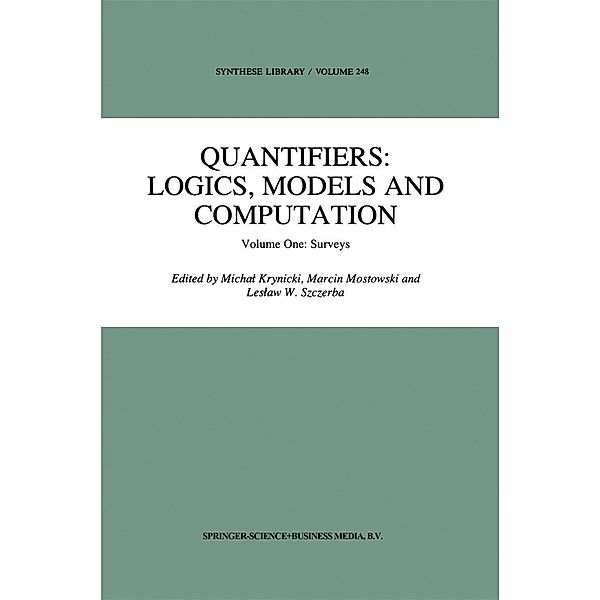 Quantifiers: Logics, Models and Computation / Synthese Library Bd.248