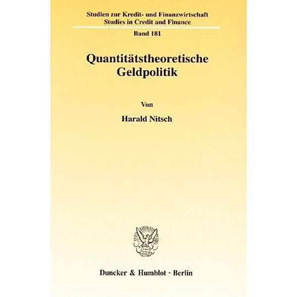 Quantitätstheoretische Geldpolitik., Harald Nitsch