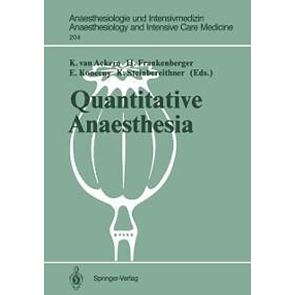 Quantitative Anaesthesia / Anaesthesiologie und Intensivmedizin Anaesthesiology and Intensive Care Medicine Bd.204