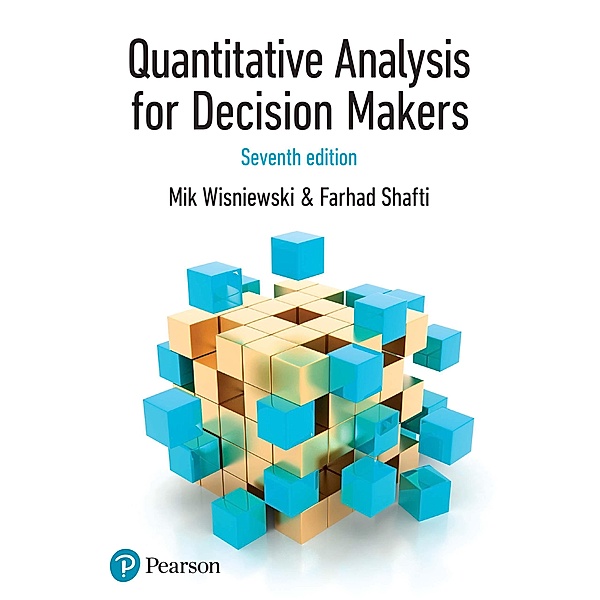 Quantitative Analysis for Decision Makers, Mik Wisniewski, Farhad Shafti