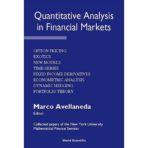 Quantitative Analysis In Financial Markets: Collected Papers Of The New York University Mathematical Finance Seminar