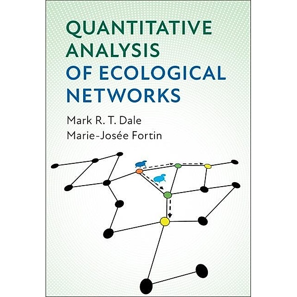 Quantitative Analysis of Ecological Networks, Mark R. T. Dale