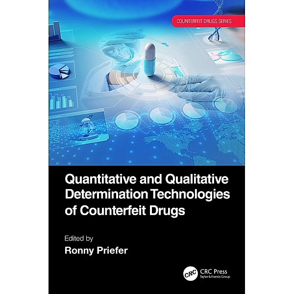 Quantitative and Qualitative Determination Technologies of Counterfeit Drugs