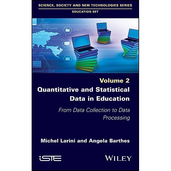 Quantitative and Statistical Data in Education, Michel Larini, Angela Barthes