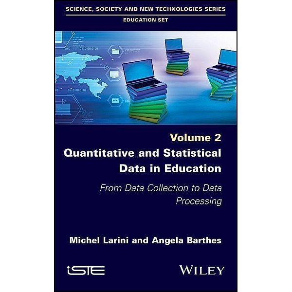 Quantitative and Statistical Data in Education, Michel Larini, Angela Barthes