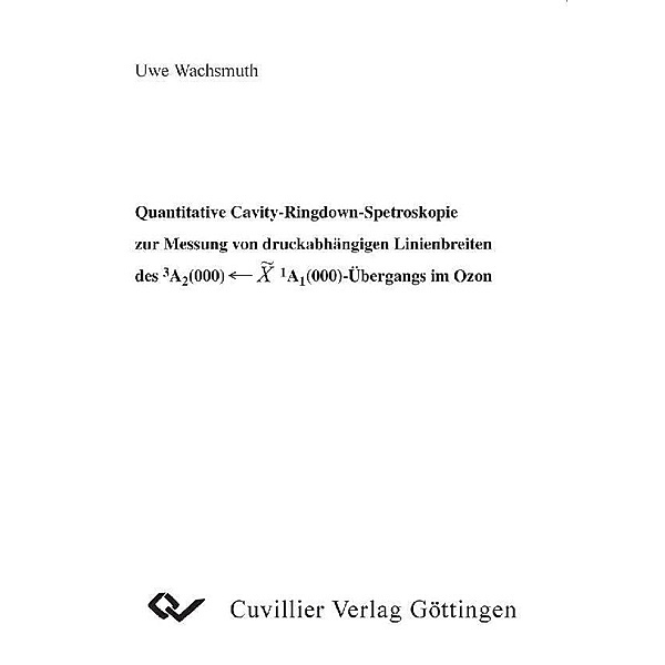 Quantitative Cavity-Ringdown-Spektroskopie zur Messung von druckabhängigen Linienbreiten des >3A1A