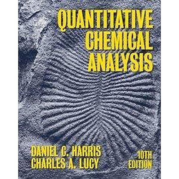 Quantitative Chemical Analysis, Daniel C. Harris
