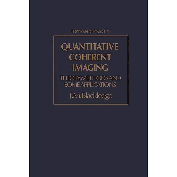 Quantitative Coherent Imaging, J. M. Blackledge