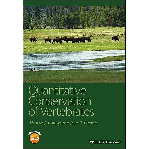 Quantitative Conservation of Vertebrates, Michael J. Conroy, John P. Carroll