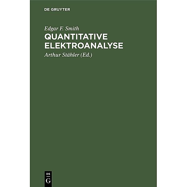 Quantitative Elektroanalyse, Edgar F. Smith