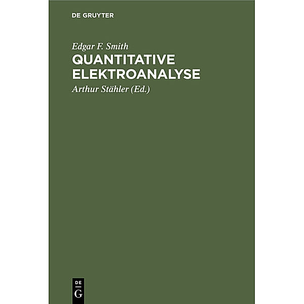 Quantitative Elektroanalyse, Edgar F. Smith