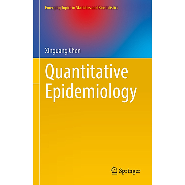 Quantitative Epidemiology, Xinguang Chen