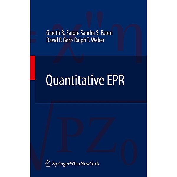 Quantitative EPR, Gareth R. Eaton, Sandra S. Eaton, David P. Barr, Ralph T. Weber