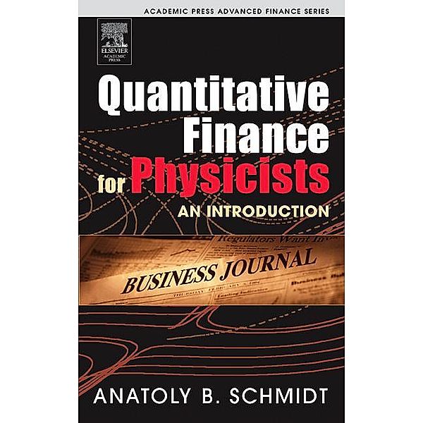 Quantitative Finance for Physicists, Anatoly B. Schmidt