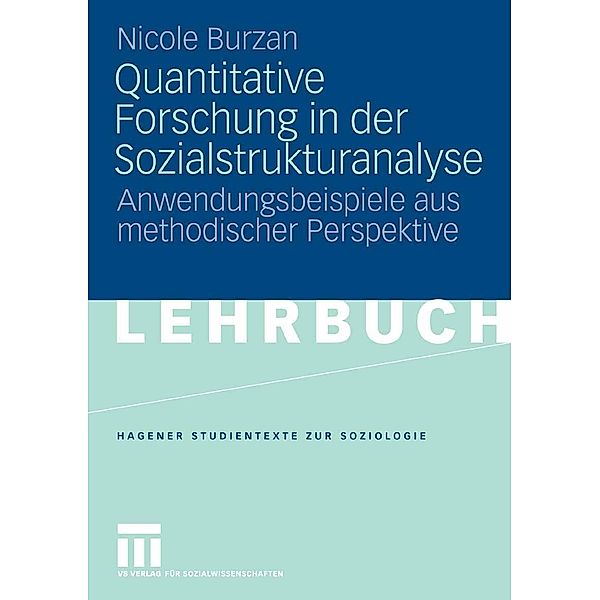 Quantitative Forschung in der Sozialstrukturanalyse / Studientexte zur Soziologie, Nicole Burzan