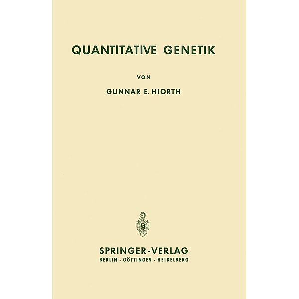 Quantitative Genetik, Gunnar E. Hiorth