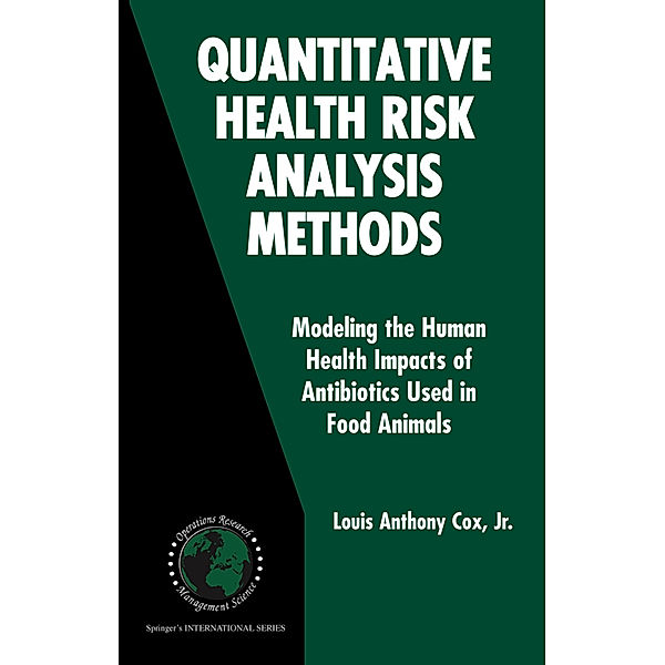 Quantitative Health Risk Analysis Methods, Louis Anthony Cox Jr.