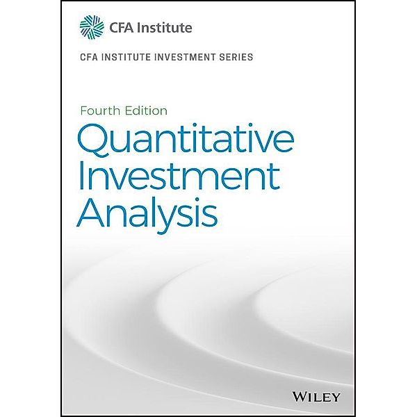 Quantitative Investment Analysis / The CFA Institute Series, CFA Institute