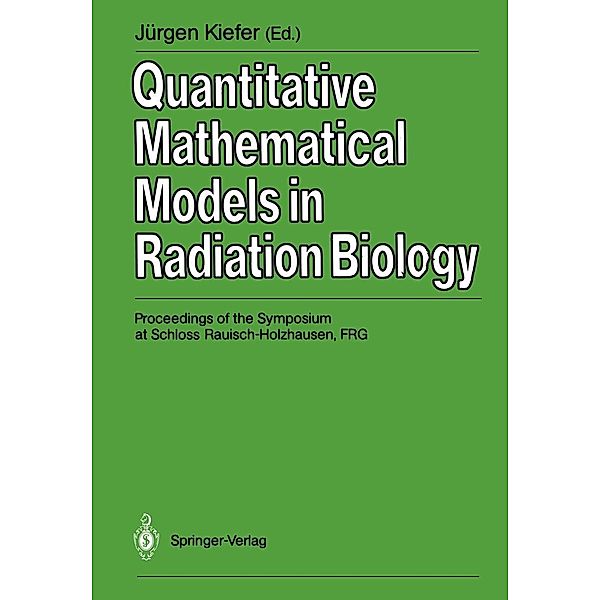 Quantitative Mathematical Models in Radiation Biology