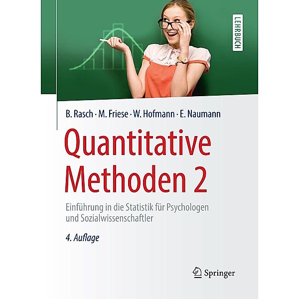 Quantitative Methoden 2 / Springer-Lehrbuch, Björn Rasch, Malte Friese, Wilhelm Hofmann, Ewald Naumann