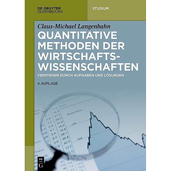 Quantitative Methoden der Wirtschaftswissenschaften / De Gruyter Studium, Claus-Michael Langenbahn